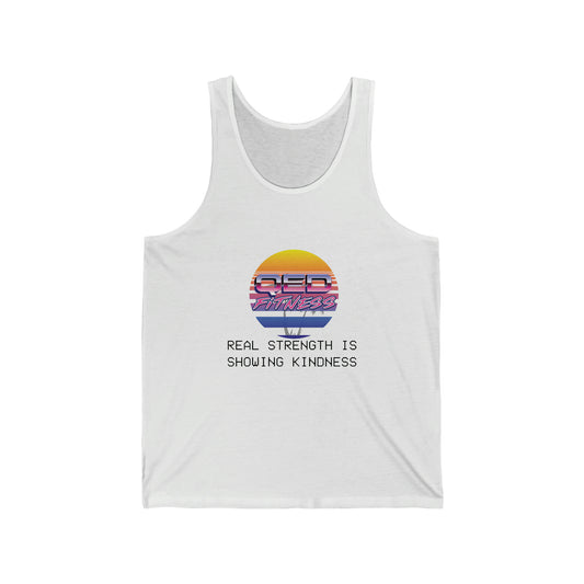 Real Strength is Showing Kindness Unisex Tank Top