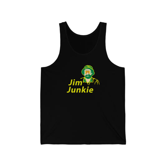 Jim Junkie Unisex Tank Top